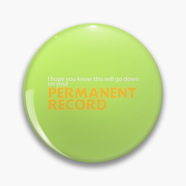 Item preview, I hope you know this will go down on your Permanent Record   designed and sold by JohnsonGraham.
