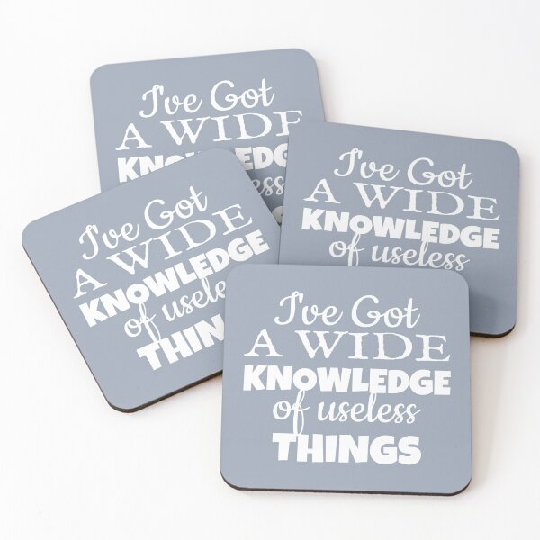 Item preview, I've Got A Wide Knowledge Of Useless Things, Fun Slogan For A Person Who Knows A Lot Of Useless Stuff designed and sold by TrulyEpoque.