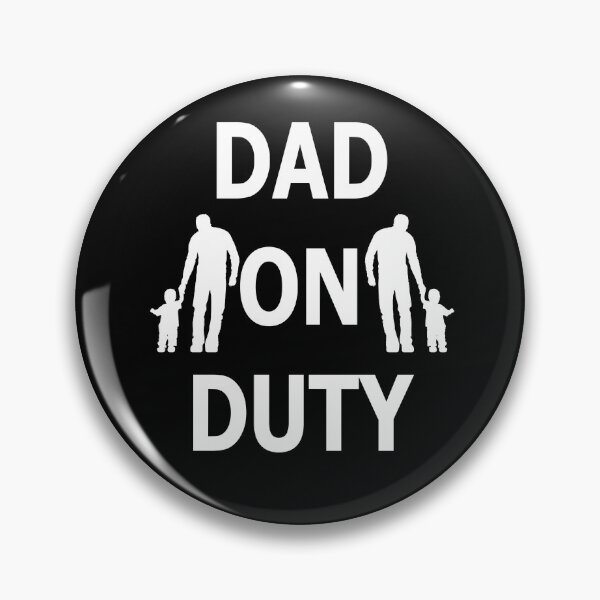 Item preview, Dad on duty designed and sold by catalin87.