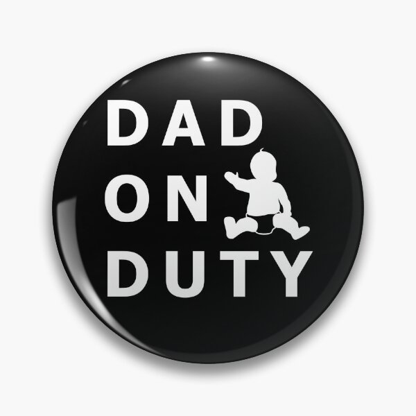 Item preview, Dad on duty designed and sold by catalin87.