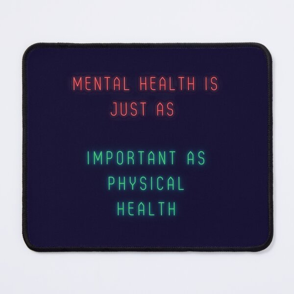 Item preview, Mental Health Is Just As Important As Physical Health designed and sold by AhmedXhah.
