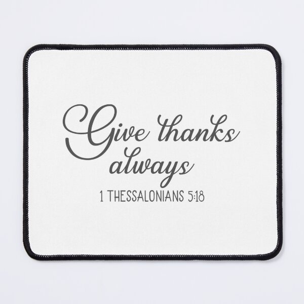 Item preview, Christian Design - Give Thanks Always - 1 Thessalonians 5:18 designed and sold by simplydesignart.