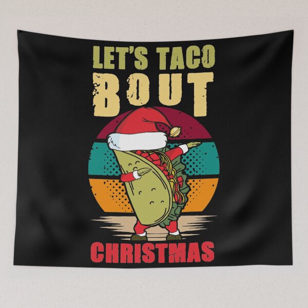 Item preview, Let's taco bout Christmas designed and sold by SidTastic .