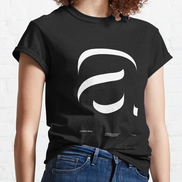 a .... Helvetica Neue V2 Classic T-Shirt