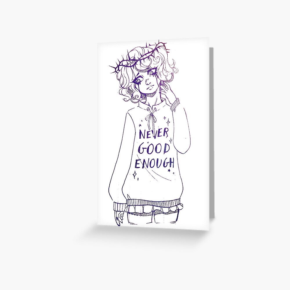 Never Good Enough Greeting Card By Funbun Redbubble