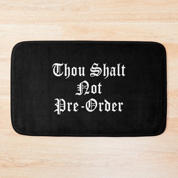 Item preview, Thou Shalt Not Pre-Order Funny Gaming Joke Design designed and sold by Jason Gilbert.