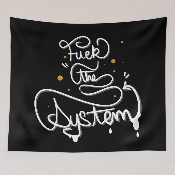 Item preview, fuck the system designed and sold by Culturesensible.