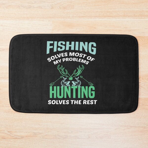Item preview, Fishing Solves Most Of My Problems Hunting Solves The Rest designed and sold by AmeliaStore1.