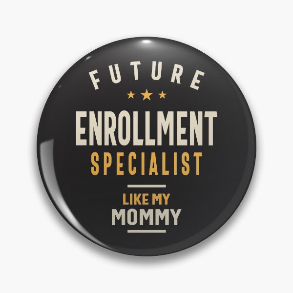 Item preview, Future Enrollment Specialist Like My Mommy designed and sold by cidolopez.