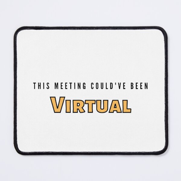 Item preview, This meeting could have been virtual Classic T-shirt designed and sold by Kimirina.