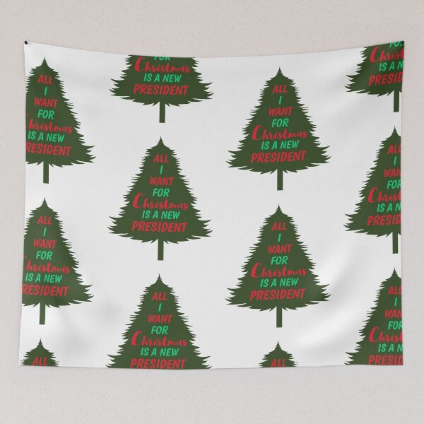 Item preview, All I Want For Christmas Is A New President designed and sold by ProArtzilla.