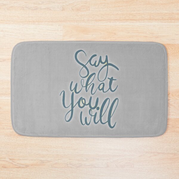 Item preview, Say What You Will   designed and sold by Vyshyta.