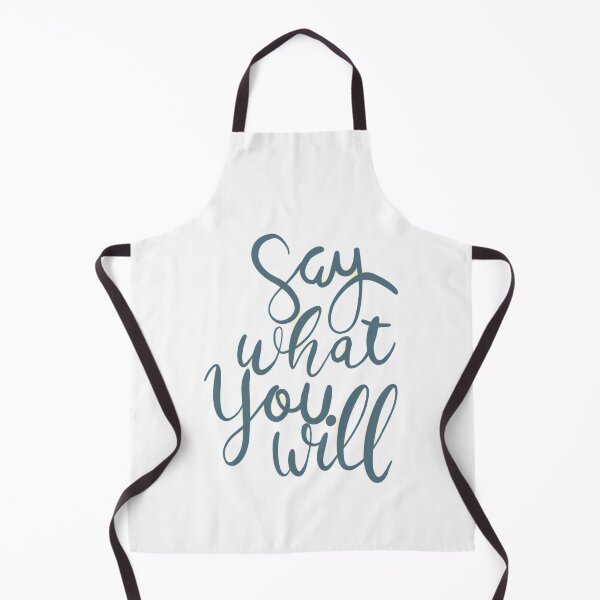 Item preview, Say What You Will   designed and sold by Vyshyta.