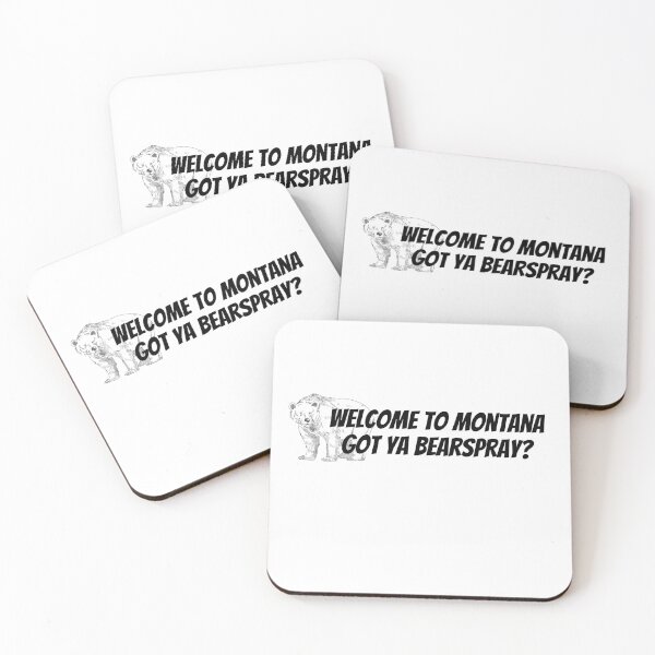 Item preview, Welcome to Montana. Gota ya Bearspray? designed and sold by NextStopMT.