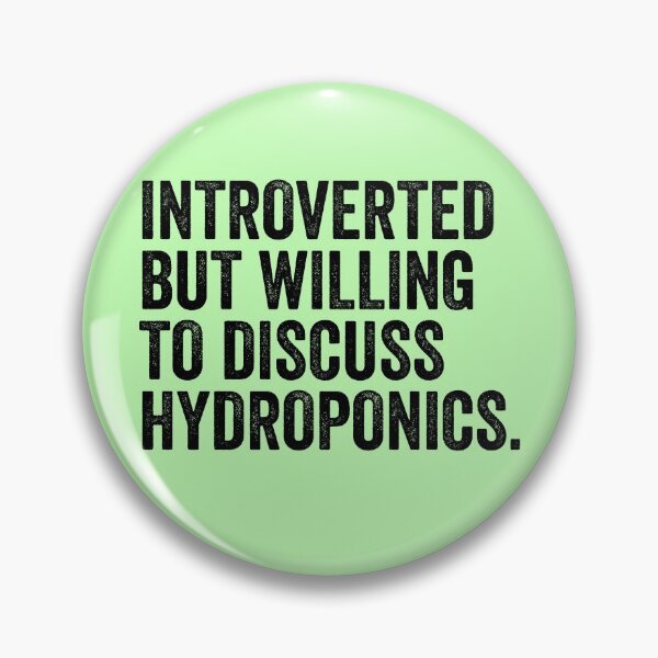 Item preview, Introverted But Willing To Discuss Hydroponics designed and sold by kamrankhan.
