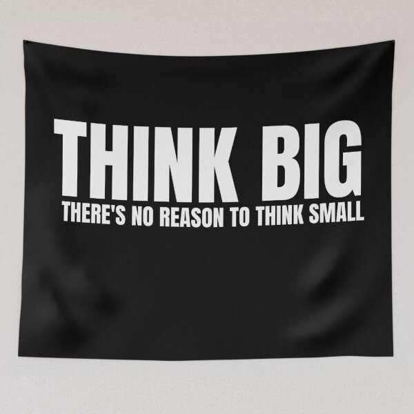 Item preview, Think Big there's no reason to think small designed and sold by KingsManKind.