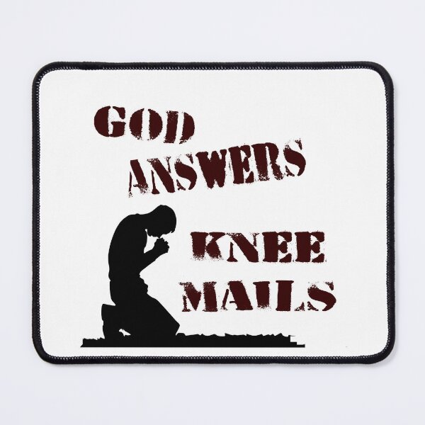 Item preview, God Answers Knee Mails designed and sold by Delights.