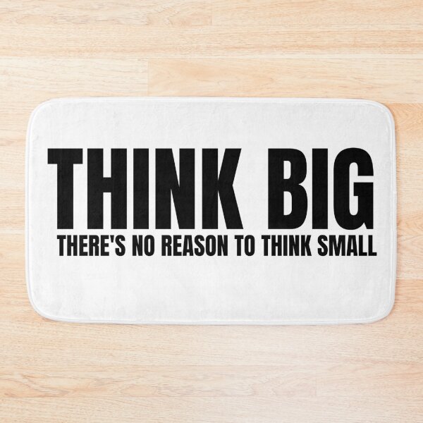 Item preview, Think Big there's no reason to think small 3 designed and sold by KingsManKind.