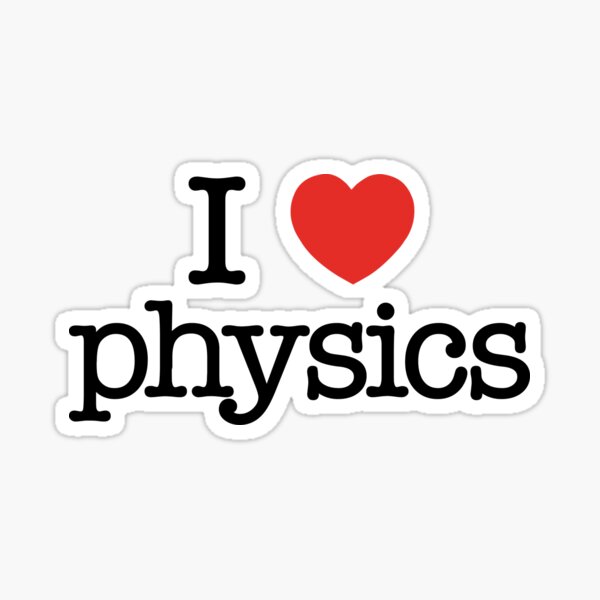 Item preview, I love physics. Funny gift idea. I heart physics. Best present for physics fans. designed and sold by shirtpress.