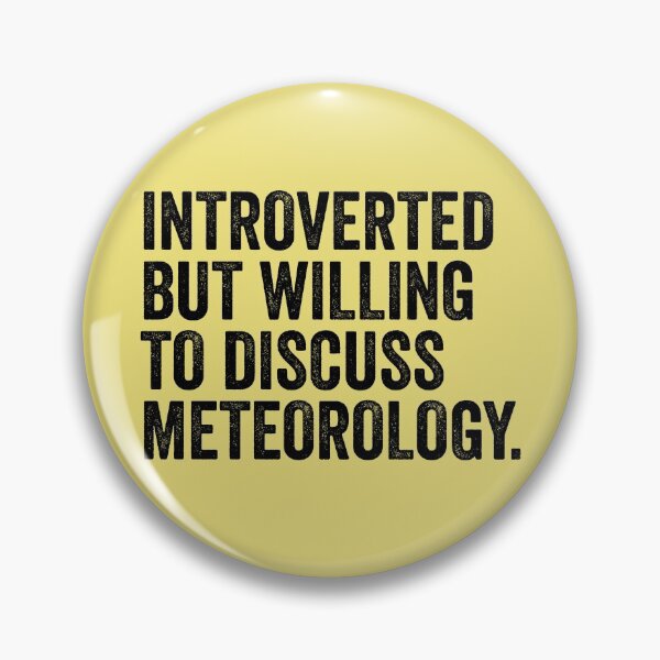 Item preview, Introverted But Willing To Discuss Meteorology designed and sold by kamrankhan.