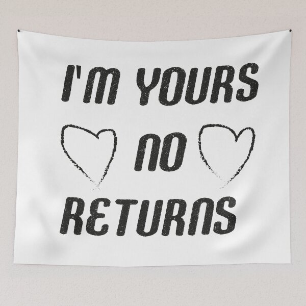 Item preview, i'm yours no returns,Fanny word ,gift for boyfriend  girlfriend designed and sold by aydidi.