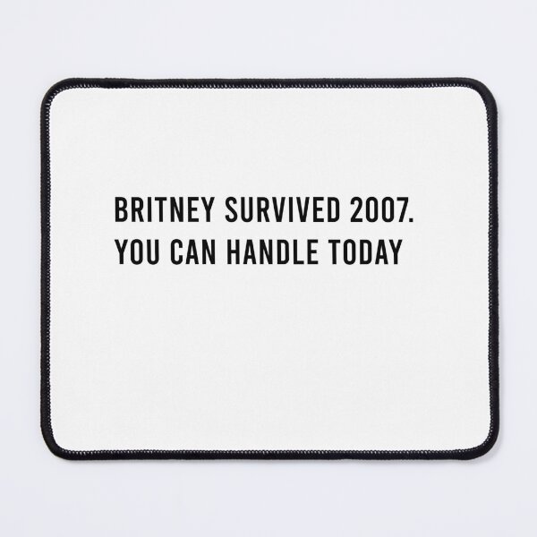 Item preview, Britney survived 2007. designed and sold by encoreencorps.