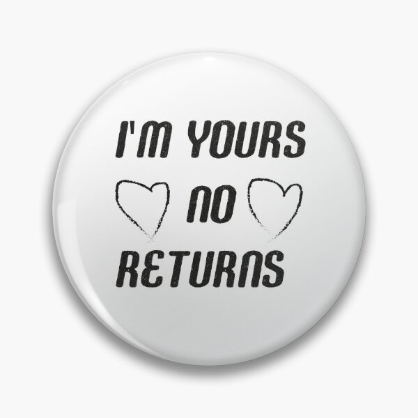 Item preview,  i'm yours no returns,Fanny word ,gift for boyfriend  girlfriend designed and sold by aydidi.