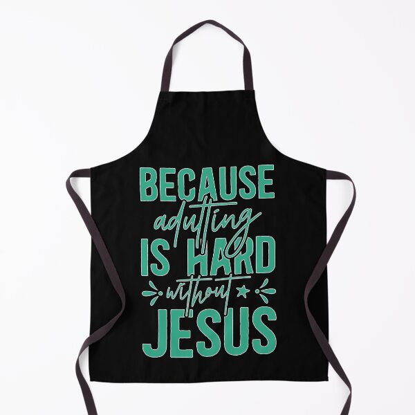 Item preview, Because Adulting is Hard Without Jesus designed and sold by MollinS7.