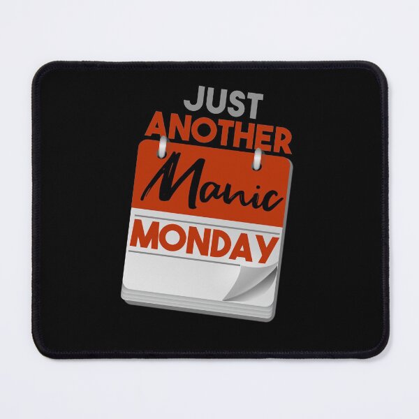 Item preview, Just Another Manic Monday, I hate Monday, Monday Calendar, Graphic Style designed and sold by KittySSmith.