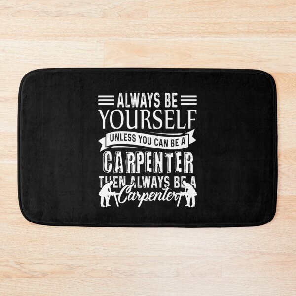 Item preview, Always Be A Carpenter designed and sold by aryagiri.
