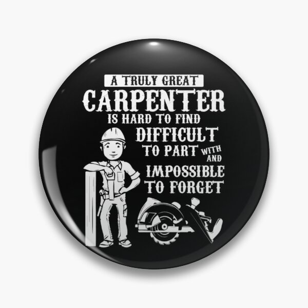 Item preview, A Truly Great Carpenter Is Hard To Find designed and sold by aryagiri.