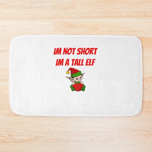 Item preview, Im Not Short Im A Tall Elf , Christmas designed and sold by Soukainadesign.