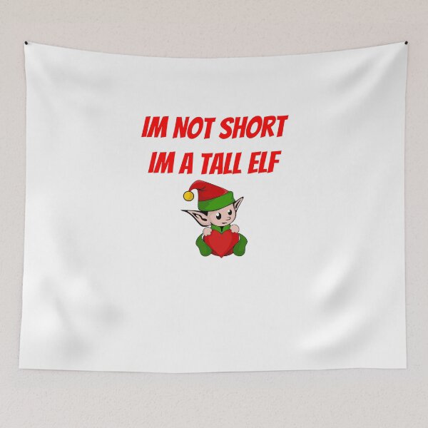 Item preview, Im Not Short Im A Tall Elf , Christmas designed and sold by Soukainadesign.