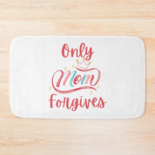 Item preview, Only mom forgives designed and sold by Shorim.