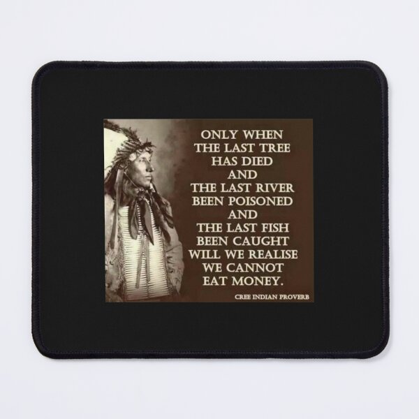 Item preview, Cree Indian Proverb designed and sold by CodySCH.