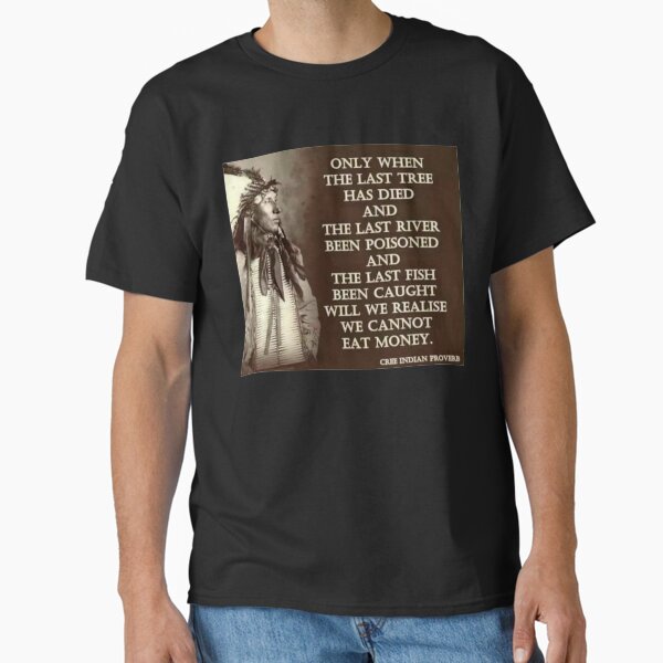 Item preview, Cree Indian Proverb designed and sold by CodySCH.