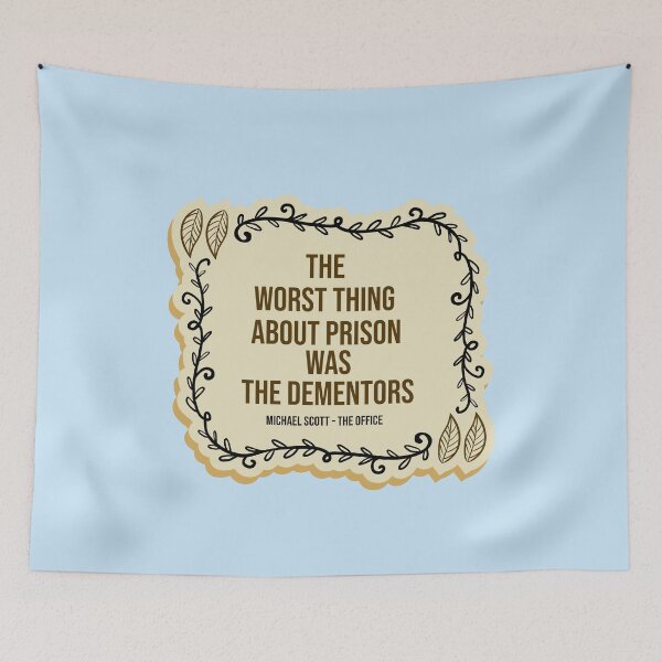 Item preview, The Worst Thing About Prison Was The Dementors designed and sold by Raminovitch.