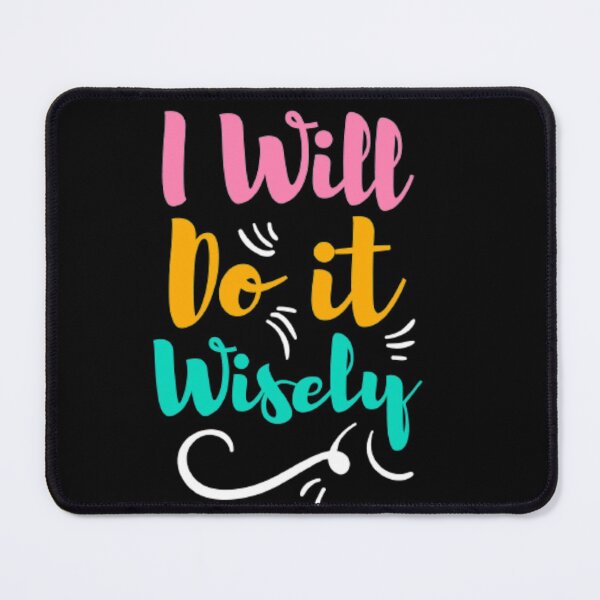 Item preview, I will do it wisely designed and sold by oldeck.