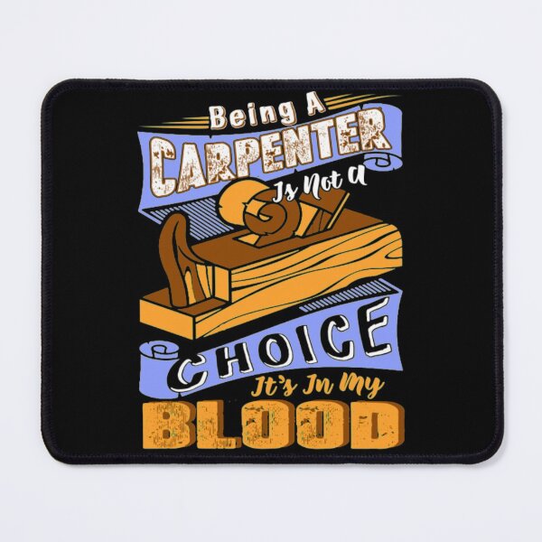 Item preview, Being A Carpenter In My Blood designed and sold by aryagiri.