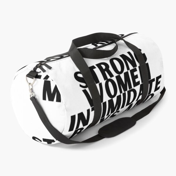 Item preview, Strong Women Intimidate Boys and Excite Men designed and sold by showoffmarket.