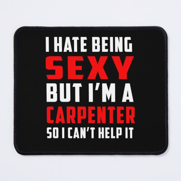 Item preview, But I'm a Carpenter designed and sold by aryagiri.