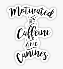 Pegatina Motivado por la cafeína y los caninos: para los amantes del café y los perros