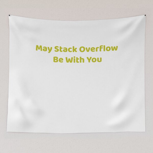 Item preview, May Stack Overflow Be With You designed and sold by Soukainadesign.