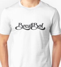 BREAKBOT Unisex T-Shirt