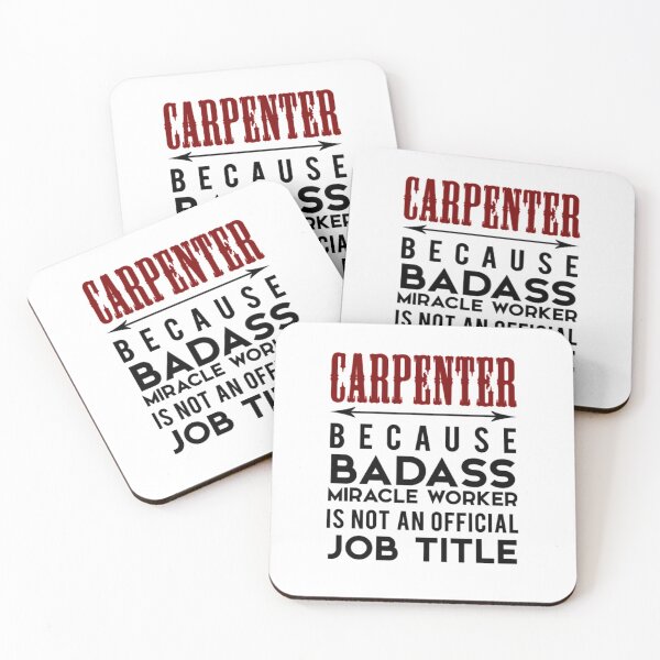 Item preview, Carpenter Because Badass Miracle Worker Is Not An  designed and sold by aryagiri.