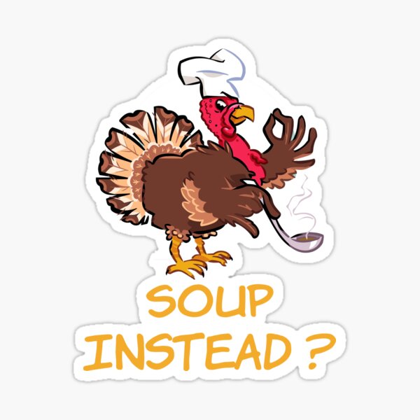 Item preview, Soup Instead? - Thanksgiving - Funny designed and sold by AsmArt-co.