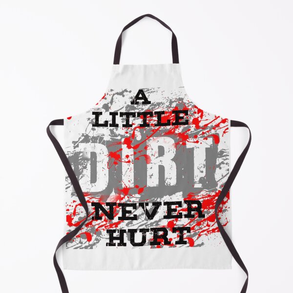 Item preview, a little dirt never hurt designed and sold by MXanwar.