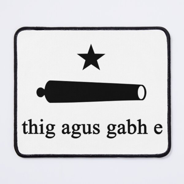 Item preview, bratach 'thig agus gabh e' (Scottish Gaelic Come and Take It Flag) designed and sold by JonathanR1994.