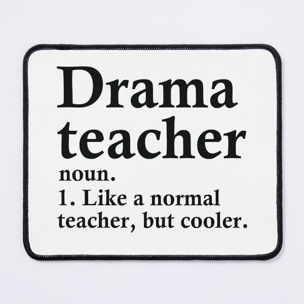 Item preview, Drama Teacher Definition designed and sold by woodesigner.