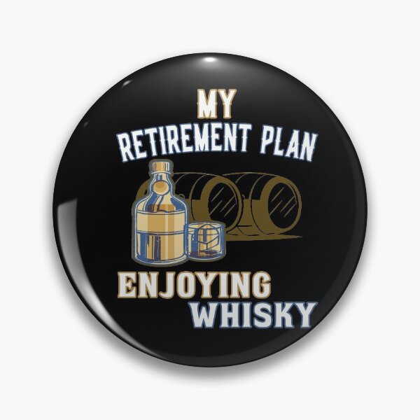 Artikelvorschau, My Retirement Plan Enjoying Whisky entworfen und verkauft von dJ-Design.